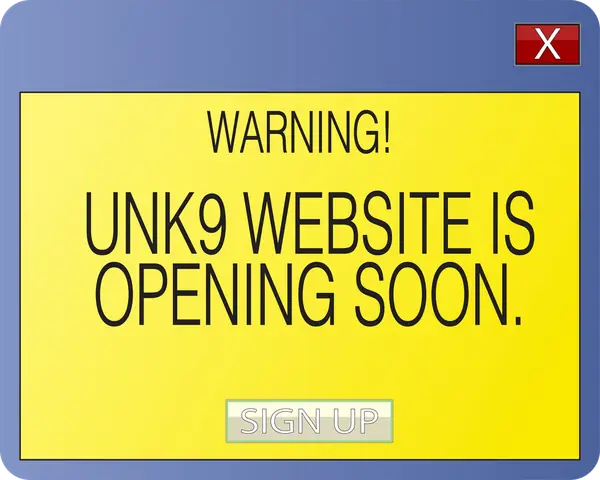UNK9 website is opening soon